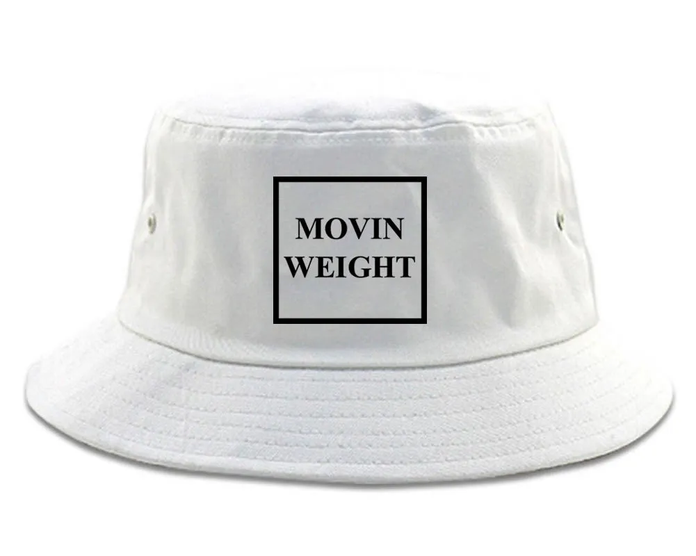 Movin Weight Hustler Bucket Hat